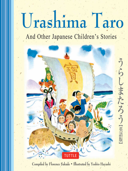 Title details for Urashima Taro and Other Japanese Children's Favorite Stories by Florence Sakade - Available